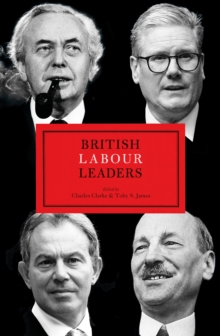 British Labour Leaders - 9781785909504