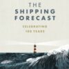The Shipping Forecast : Celebrating 100 Years - 9781785949265