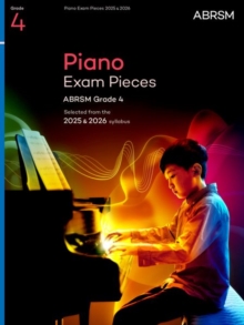 Piano Exam Pieces 2025 & 2026, ABRSM Grade 4 : Selected from the 2025 & 2026 syllabus - 9781786016096