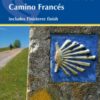 Camino de Santiago: Camino Frances : Guide and map book - includes Finisterre finish