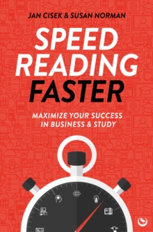 Speed Reading Faster : Maximize Your Success in Business & Study - 9781786789228