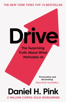 Drive : The Surprising Truth About What Motivates Us - 9781786891709