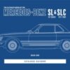 The Ultimate Book of the Mercedes-Benz Sl & Slc : 107 Series 1971 to 1989 Catalogue Raisonne