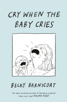 Cry When the Baby Cries