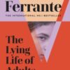 The Lying Life of Adults: A SUNDAY TIMES BESTSELLER