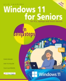 Windows 11 for Seniors in easy steps : Updated 2025 - 9781787910225