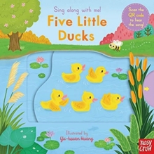 Sing Along With Me! Five Little Ducks - 9781788007610