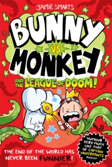 Bunny vs Monkey and the League of Doom (a Phoenix Comic Book, from the multi-million-selling creative genius Jamie Smart) - 9781788452304