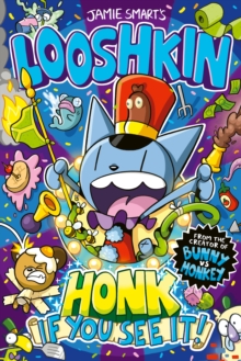 Looshkin: Honk If You See It! (a Phoenix Comic Book, from the multi-million-selling creative genius Jamie Smart)