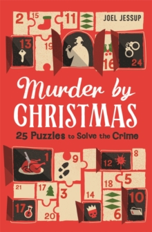 Murder by Christmas : 25 Puzzles to Solve the Crime - 9781789297621