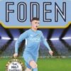 Ultimate Football Heroes: Foden (Top Ballers 7) : Collect them all!