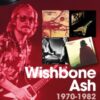 Wishbone Ash 1970 to 1982 On Track : Every Album, Every Song