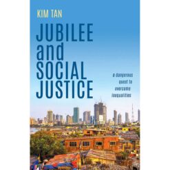 Jubilee And Social Justice: A Dangerous Quest To Overcome Inequalities (Paperback)