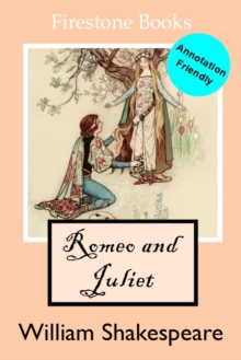 Romeo and Juliet : Annotation-Friendly Edition (Firestone Books) - 9781796644890