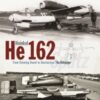 Heinkel He162 Volksjager : From Drawing Board to Destruction: The Volksjager Spatz - 9781800352995