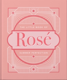 The Little Book of Rose : Summer Perfection - 9781800690516