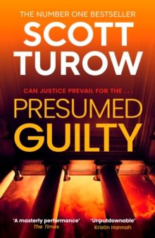 Presumed Guilty : The Sunday Times Bestselling Author (Rusty Sabich returns to the courtroom)
