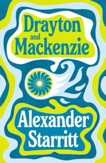 Drayton and Mackenzie : 'An ode to the enduring power of male friendship' The Times Best Book of the Year - 9781800755260
