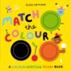 Match the Colour : A Colour-Sorting Board Book