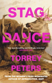 Stag Dance : From the bestselling author of Detransition, Baby - 9781800810792