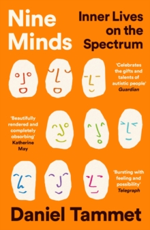 Nine Minds : Inner Lives on the Spectrum - THE INSTANT BESTSELLER