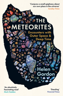 The Meteorites : Encounters with Outer Space and Deep Time