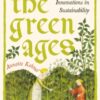 The Green Ages : Medieval Innovations in Sustainability