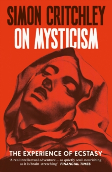 On Mysticism : The Experience of Ecstasy - 9781800816947