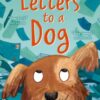 Letters to a Dog - 9781800901001