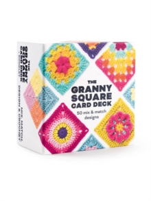The Granny Square Card Deck™ : 50 Mix and Match Designs - 9781800922297
