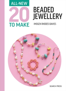 All-New Twenty to Make: Beaded Jewellery - 9781800922518