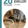 All-New Twenty to Make: Wirework Jewellery