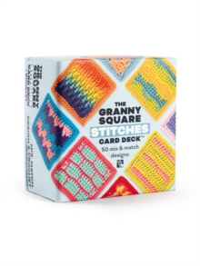 The Granny Square Stitches Card Deck™ : 50 Mix and Match Designs - 9781800923829