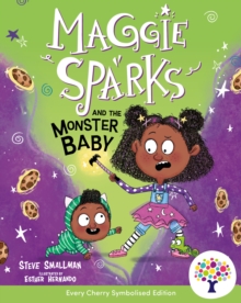 Maggie Sparks and the Monster Baby: Accessible Symbolised Edition - 9781802633382