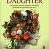 A Botanical Daughter - 9781803365909