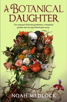 A Botanical Daughter - 9781803365909