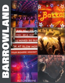Barrowland : The inside story of Glasgow’s beloved ballroom