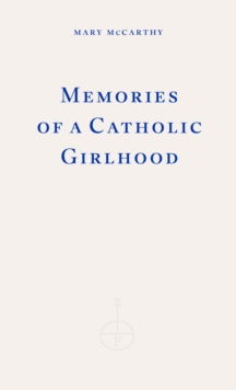 Memories of a Catholic Girlhood