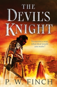 The Devil's Knight : One warrior's quest for salvation in the Third Crusade - 9781804362211