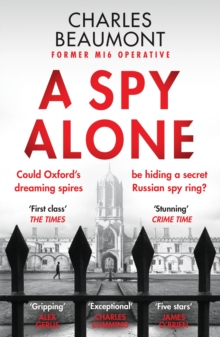 A Spy Alone : The gripping spy thriller perfect for fans of Slow Horses