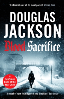Blood Sacrifice : The gritty, gripping World War 2 historical crime thriller - 9781804366141