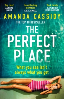 The Perfect Place : Escape to the Chateau meets The Paris Apartment in this twisty, unputdownable crime thriller