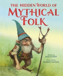 The Hidden World of Mythical Folk - 9781804538302