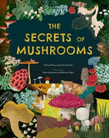 The Secrets of Mushrooms - 9781804538739