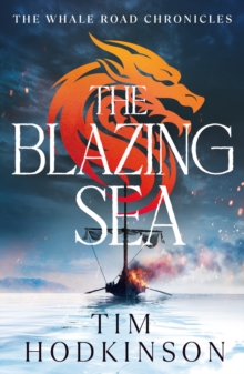 The Blazing Sea - 9781804540701