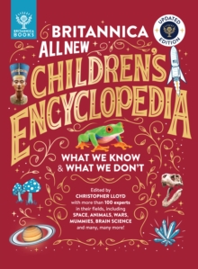Britannica All New Children’s Encyclopedia – Updated Edition : What We Know & What We Don't - 9781804661499