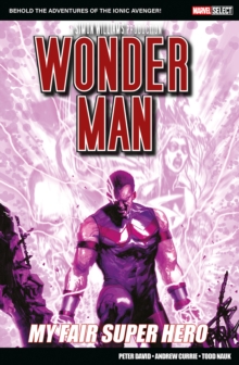 Marvel Select: Wonder Man: My Fair Super Hero - 9781804912850