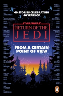 Star Wars: From a Certain Point of View : Return of the Jedi - 9781804944462