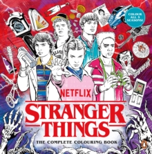 Stranger Things: The Complete Colouring Book : Seasons 1-5