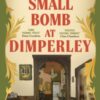 Small Bomb At Dimperley